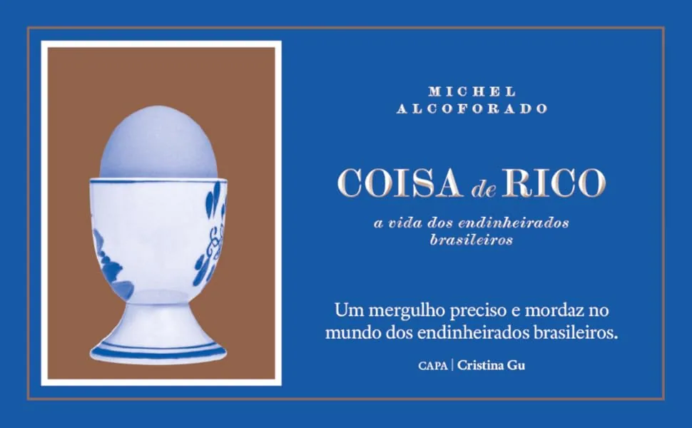 Coisa de rico: A vida dos endinheirados brasileiros | Amazon.com.br Coisa de rico: A vida dos endinheirados brasileiros | Amazon.com.br