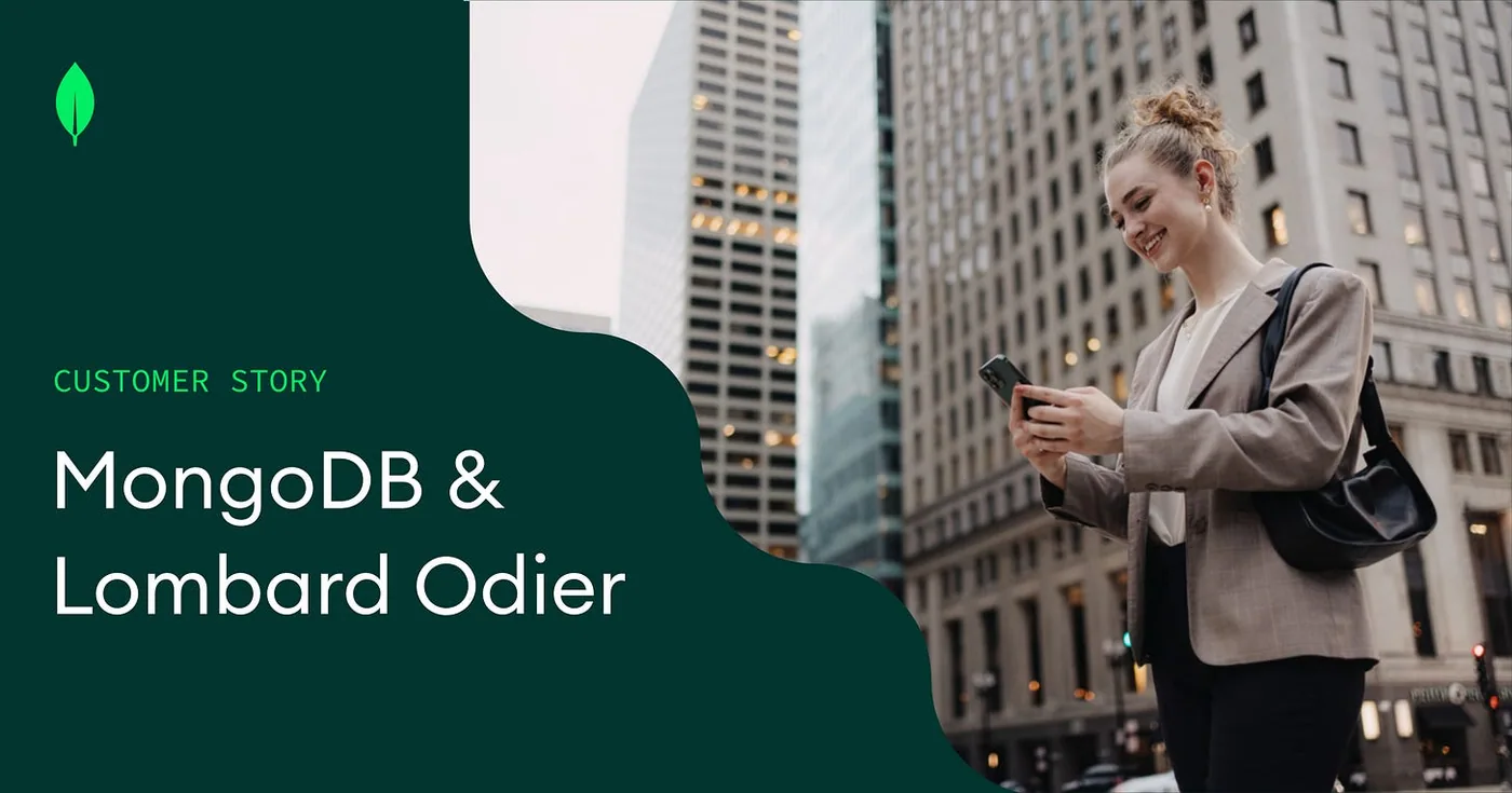 Lombard Odier Modernizes Legacy Banking With Gen AI | MongoDB